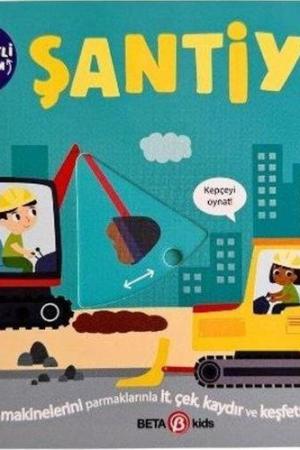 Şantiye / İlk Hareketli Kitabım