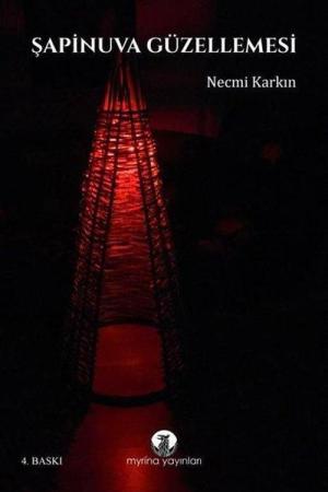 Şapinuva Güzellemesi