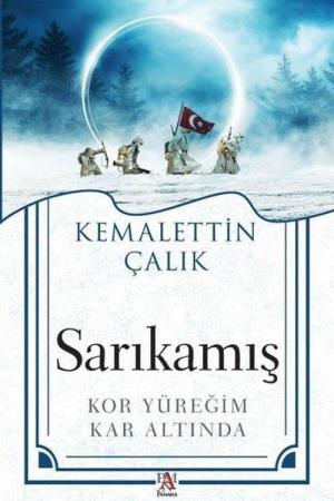 Sarıkamış Kor Yüreğim Kar Altında