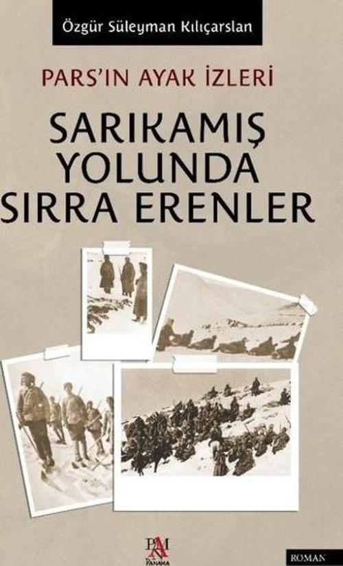Sarıkamış Yolunda Sırra Erenler Pars’ın Ayak İzleri
