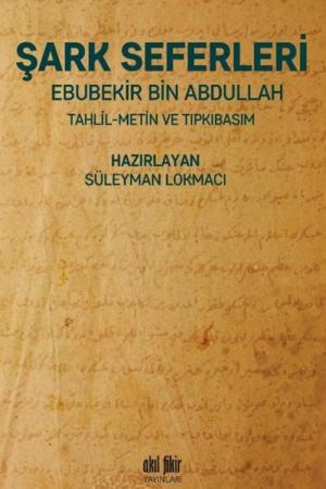 Şark Seferleri Tahlil-Metin-Tıpkıbasım