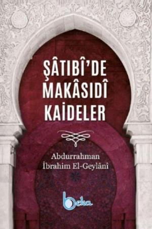 Şatıbî’de Makasıdî Kaideler