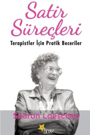 Satir Süreçleri Terapistler İçin Pratik Beceriler