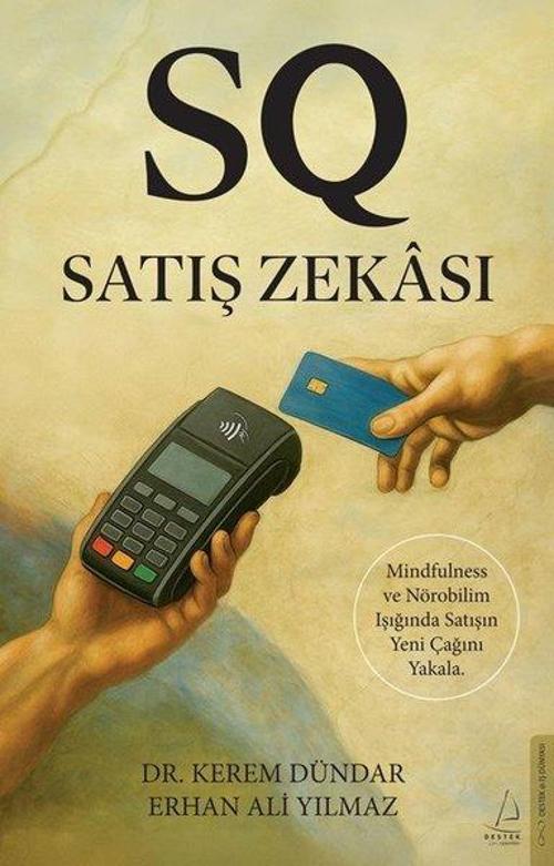 Satış Zekası Mindfulness ve Nörobilim Işığında Satışın Yeni Çağını Yakala