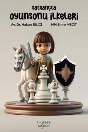 Satrançta Oyunsonu İlkeleri