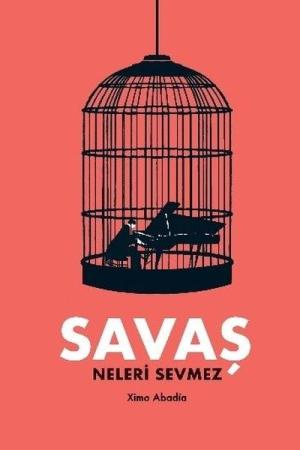 Savaş Neleri Sevmez