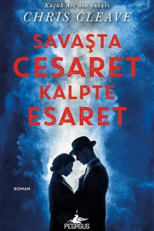 Savaşta Cesaret Kalpte Esaret