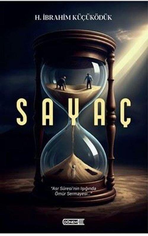 Sayaç Asr Sûresi’nin Işığında Ömür Sermayesi