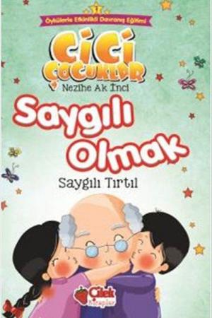 Saygılı Olmak / Cici Çocuklar (Büyük Boy)