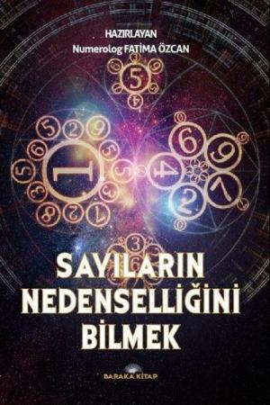 Sayıların Nedenselliğini Bilmek ‘Numeroloji'