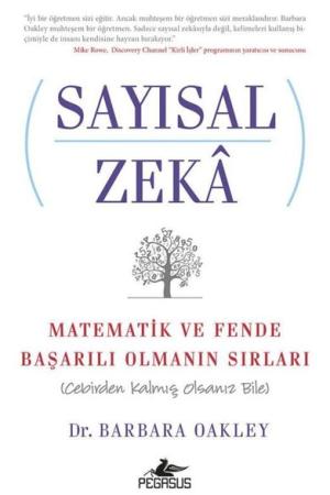 Sayısal Zeka Matematik ve Fende Başarılı Olmanın Sırları (Cebirden Kalmış Olsanız Bile)