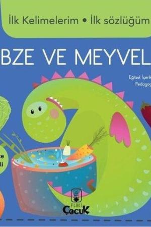 Sebze ve Meyveler / İlk Kelimelerim İlk Sözlüğüm