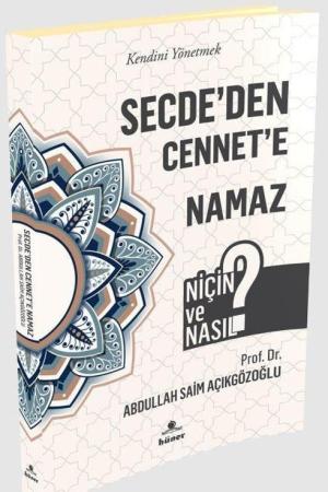 Secde’den Cennet’e Namaz
