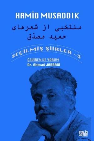 Seçilmiş Şiirler 3 / Hamid Musaddık