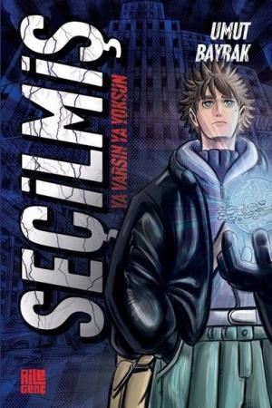 Seçilmiş Ya Varsın Ya Yoksun