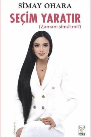 Seçim Yaratır (Zamanı Şimdi Mi?)