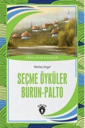 Seçme Öyküler Burun - Palto Dünya Çocuk Klasikleri (7-12 Yaş)