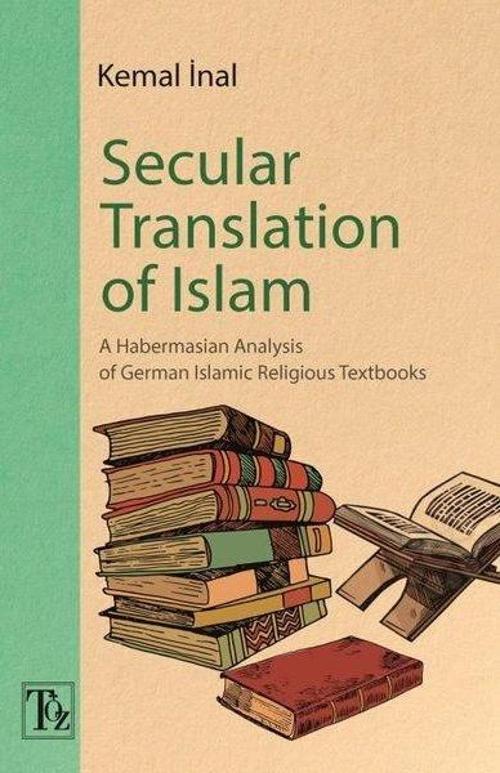 Secular Translation Of Islam A Habermasian Analysis of German Islamic Religious Textbooks