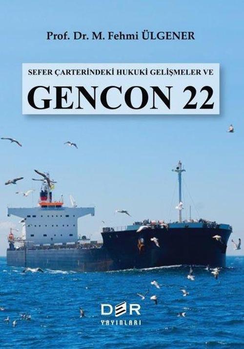Sefer Çarterindeki Hukuki Gelişmeler ve Gencon 22