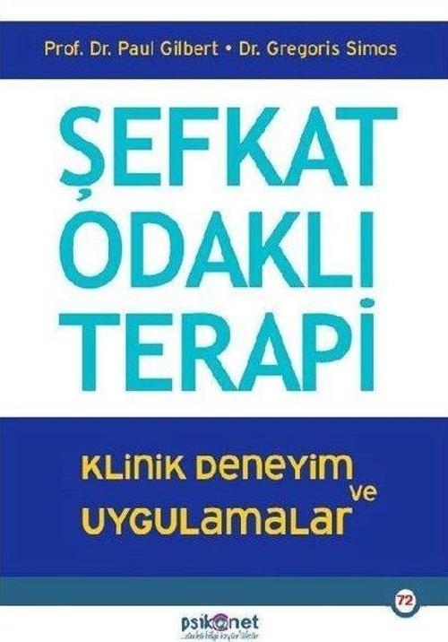 Şefkat Odaklı Terapi Klinik Deneyim ve Uygulamalar