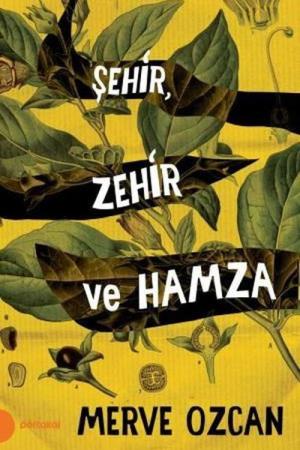Şehir Zehir ve Hamza