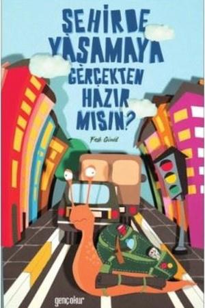 Şehirde Yaşamaya Gerçekten Hazır mısın?