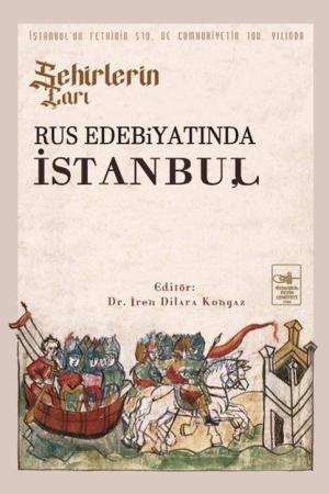 Şehirlerin Çarı Rus Edebiyatında İstanbul