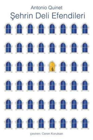 Şehrin Deli Efendileri