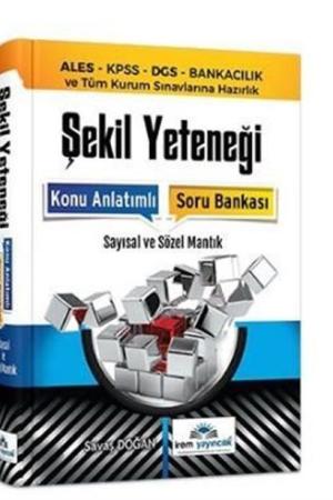 Şekil Yeteneği Konu Anlatımlı Soru Bankası (Sayısal Ve Sözel Mantık)