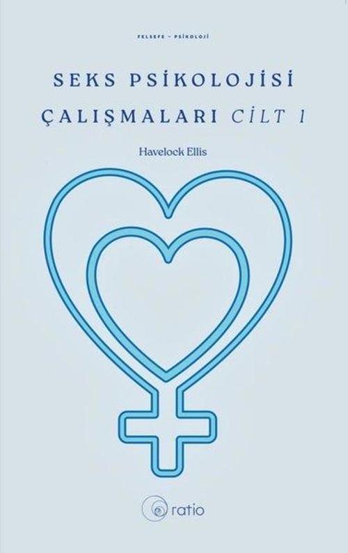 Seks Psikolojisi Çalışmaları Cilt 1