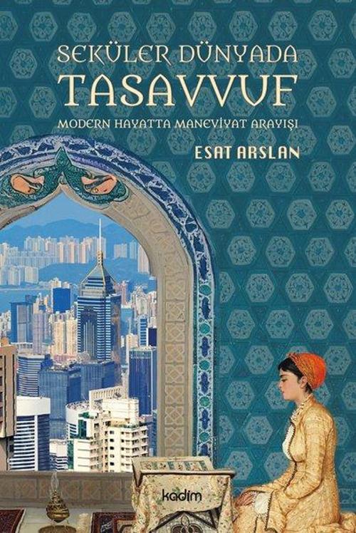 Seküler Dünyada Tasavvuf