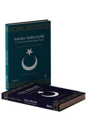 Seküler Milliyetçilik (2 Cilt Takım) Teori - Pratik