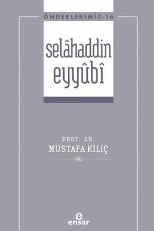Selahaddin Eyyûbi / Önderlerimiz 16