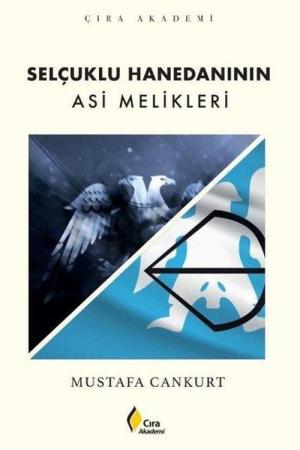 Selçuklu Hanedanının Asi Melikleri