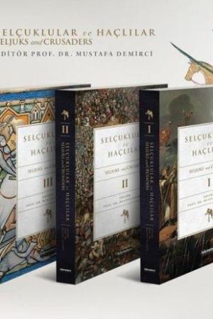 Selçuklular ve Haçlılar ( Seljuks and Crusaders ) (3 Cilt Takım)