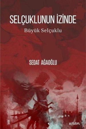 Selçuklunun İzinde