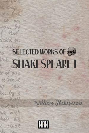 Selected Works of Shakespeare I
