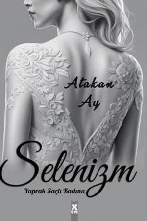 Selenizm: Yaprak Saçlı Kadına