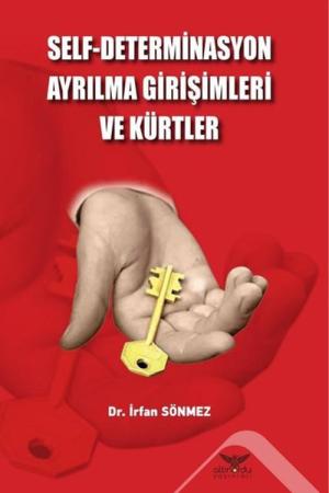 Self-Determinasyon Ayrılma Girişimleri ve Kürtler