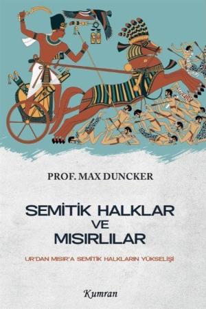 Semitik Halklar ve Mısırlılar Ur'dan Mısır'a Semitik Halkların Yükselişi