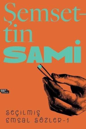 Şemsettin Sami Seçilmiş Emsal Sözler 1