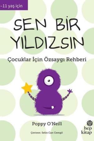Sen Bir Yıldızsın Çocuklar İçin Özsaygı Rehberi