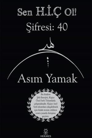 Sen Hiç Ol! Şifresi: 40