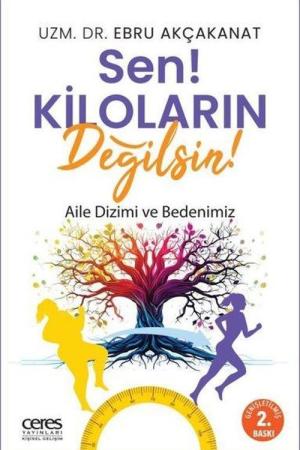 Sen! Kiloların Değilsin! Aile Dizimi ve Bedenimiz