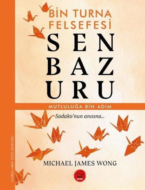 Senbazuru – Bin Turna Felsefesi