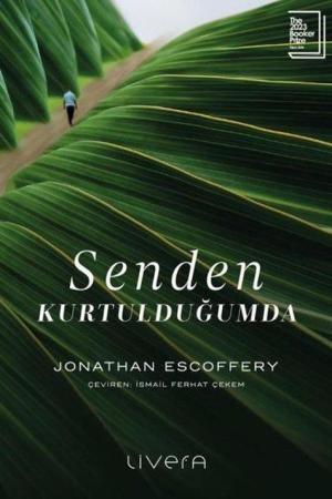 Senden Kurtulduğumda