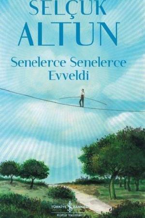 Senelerce Senelerce Evveldi