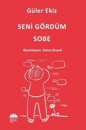 Seni Gördüm Sobe