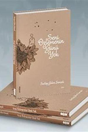 Seni Özlemenin Günü Yok