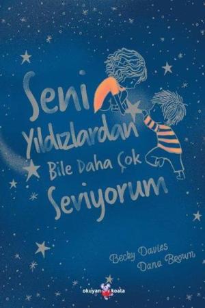 Seni Yıldızlardan Bile Daha Çok Seviyorum